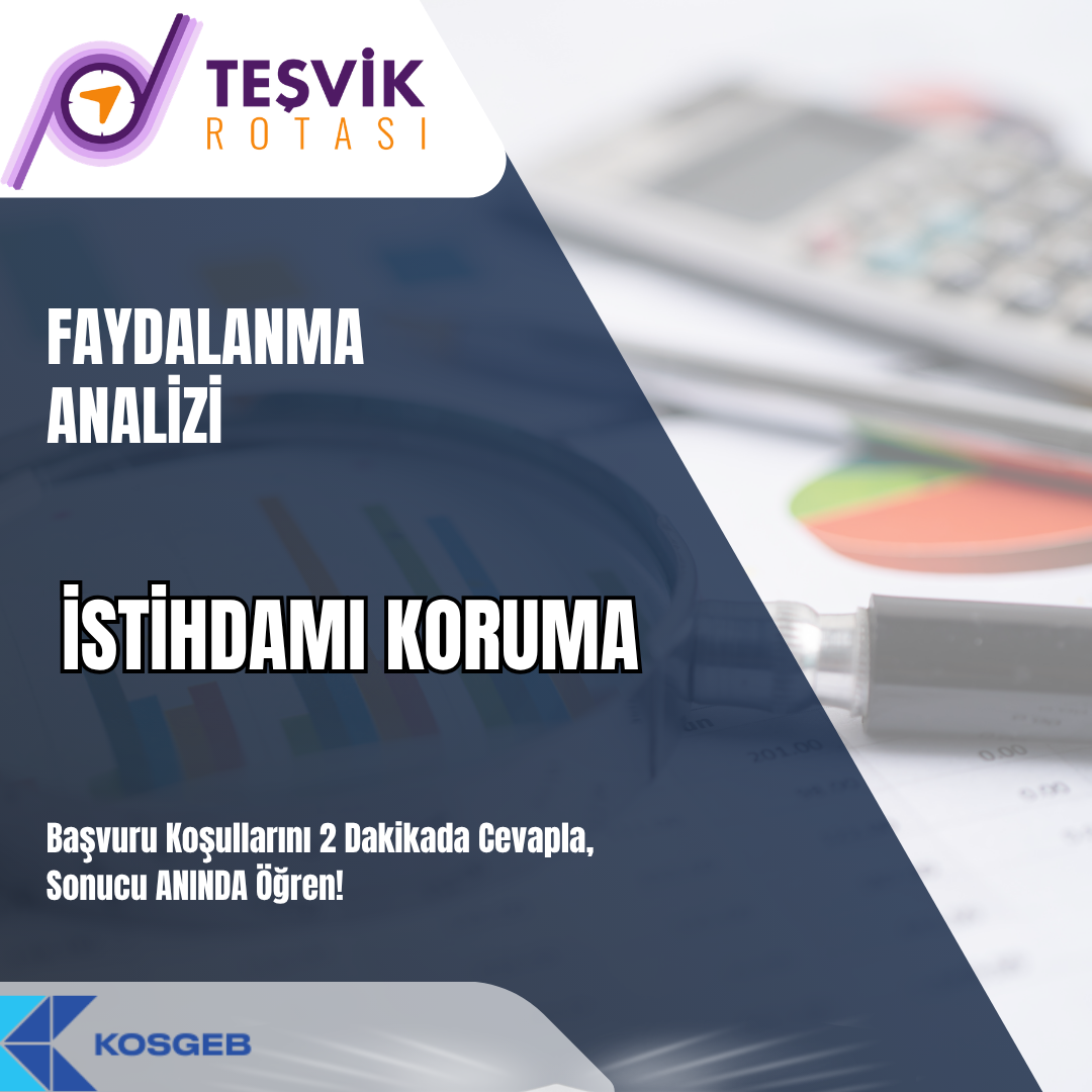 faydalanma analizi istihdamı koruma destegi